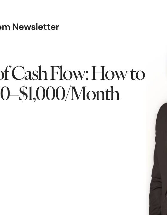 50. The Power of Cash Flow: How to Free Up $300–$1,000/Month