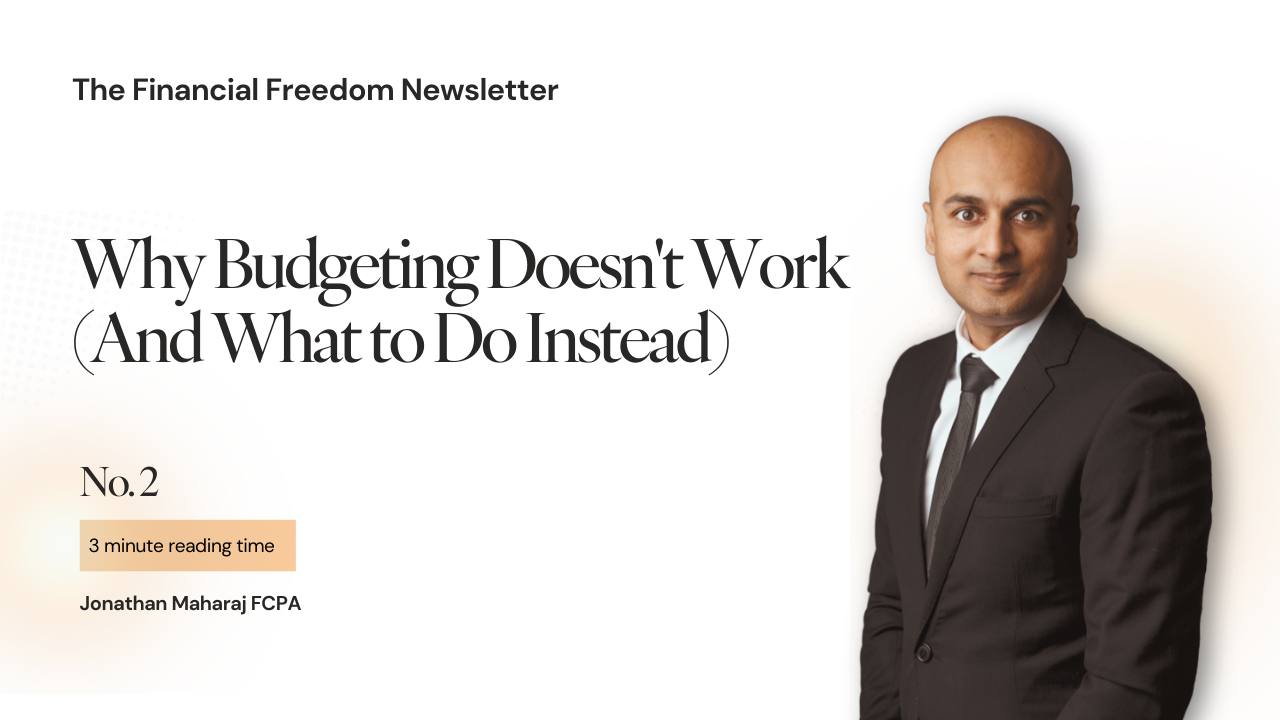 2. Why Budgeting Doesn’t Work (And What to Do Instead)
