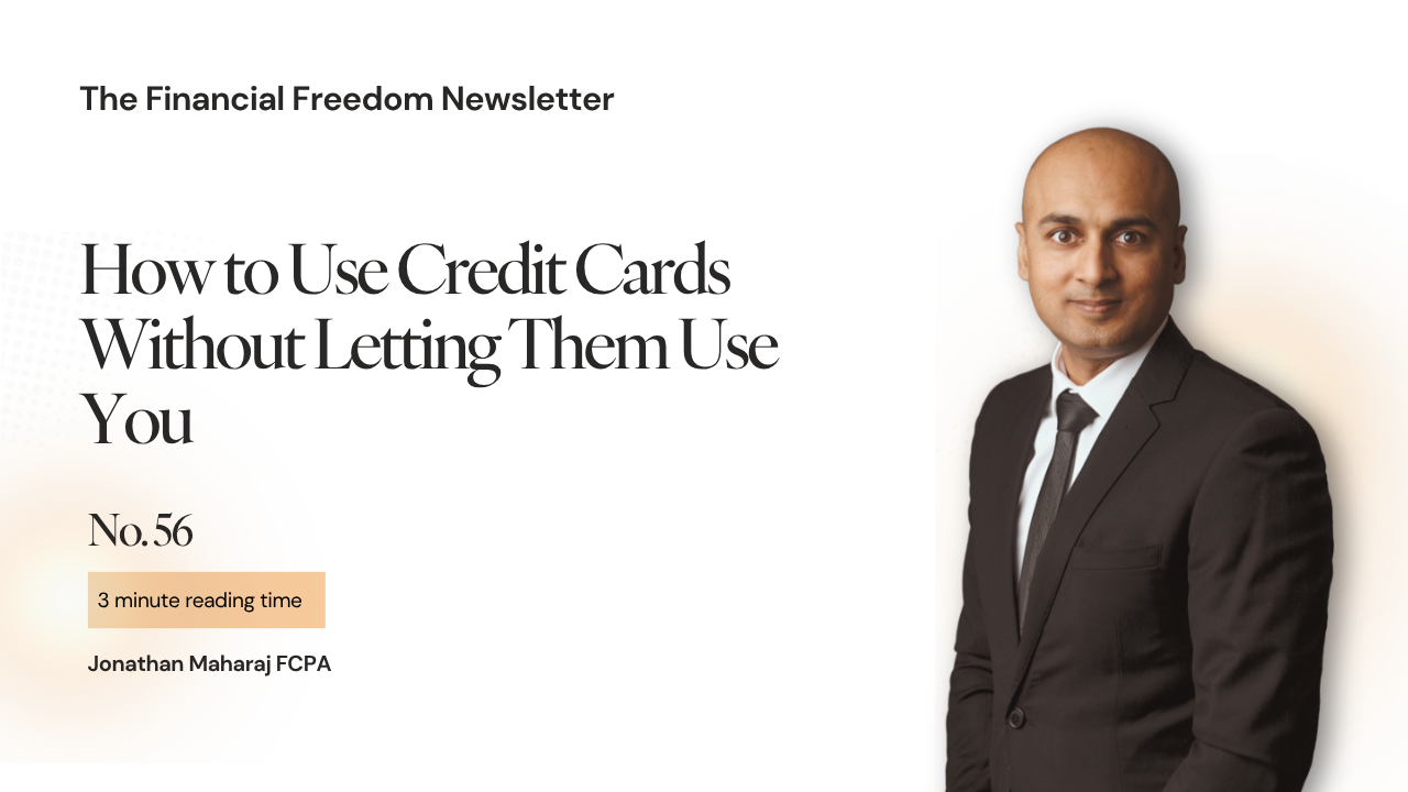 56. How to Use Credit Cards Without Letting Them Use You