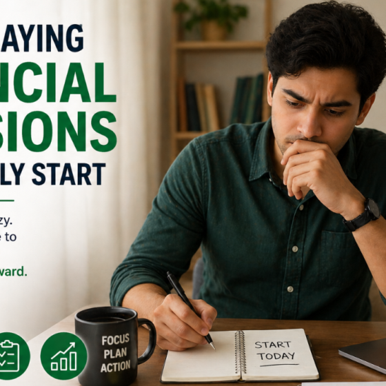 Why You Keep Putting Off Financial Decisions (And How to Finally Move Forward)