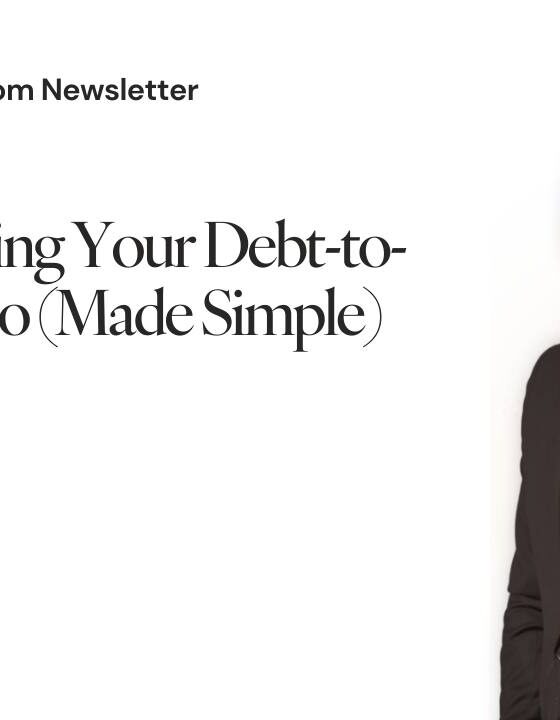 30. Understanding Your Debt-to-Income Ratio (Made Simple)