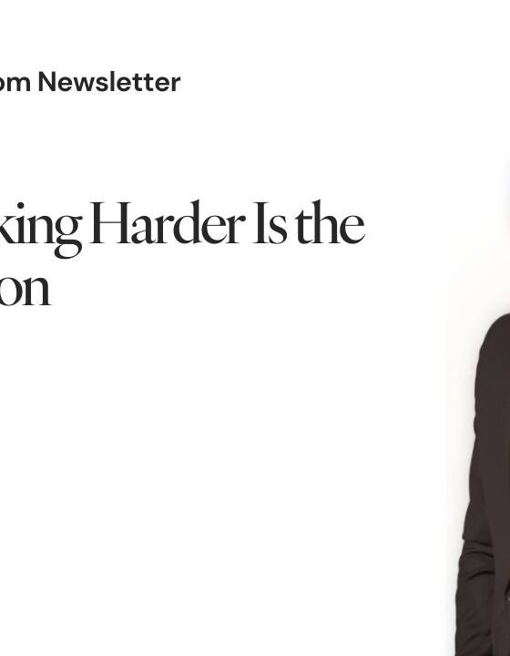 35. When Working Harder Is the Laziest Option