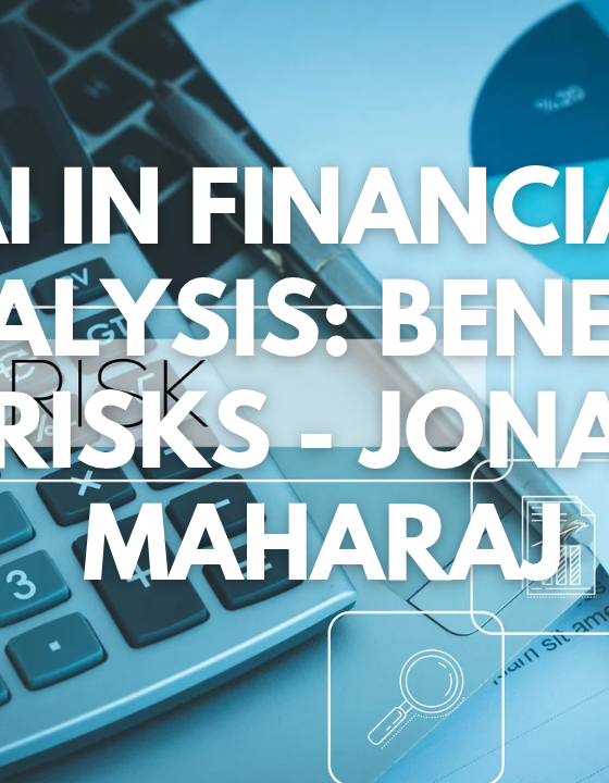 AI in Financial Analysis: Benefits and Risks – Jonathan Maharaj
